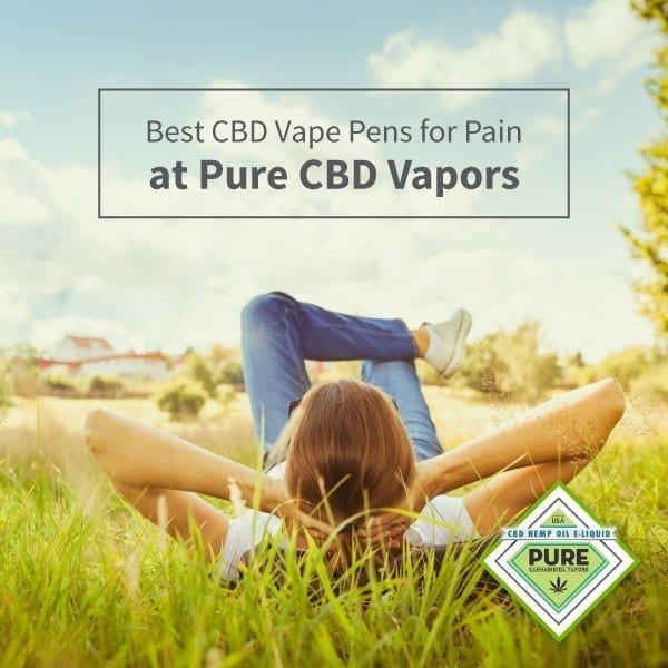 Best CBD vape pens for pain at Pure CBD now